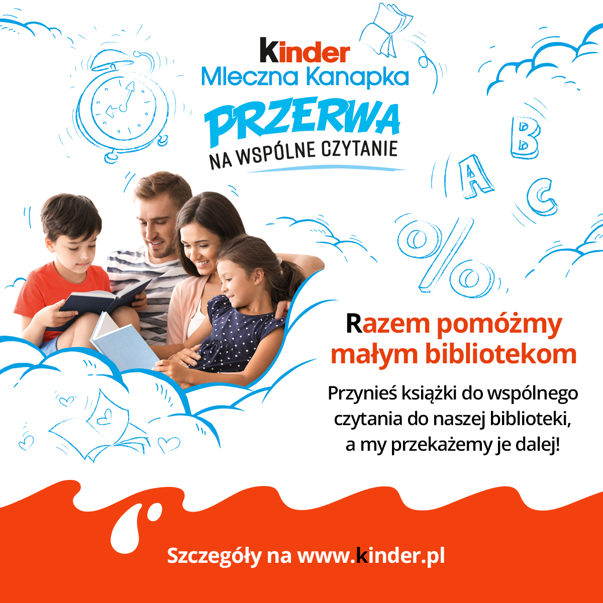 Na plakacie tekst: Kinder Mleczna Kanapka. Przerwa na wspólne czytanie. Razem pomóżmy małym bibliotekom. Przynieś książki do wspólnego czytania do naszej biblioteki, a my przekażemy je dalej! Szczegóły na www.kinder.pl 