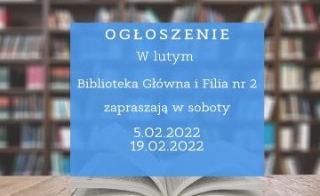 W lutym zapraszamy także w soboty