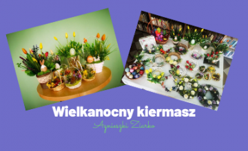Wielkanocny kiermasz rękodzieła Agnieszki Ziarko