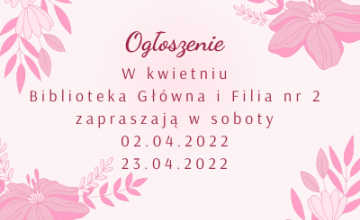 W kwietniu zapraszamy także w soboty