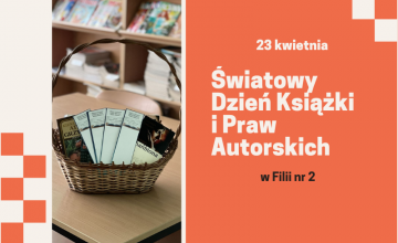 Przeczytałeś - podaj dalej! Światowy Dzień Książki i Praw Autorskich w Filii nr 2