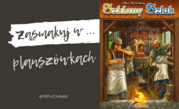 Zasmakuj w planszówkach #3