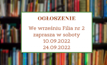 Filia nr 2 zaprasza we wrześniu także w soboty!