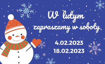 W lutym zapraszamy w soboty