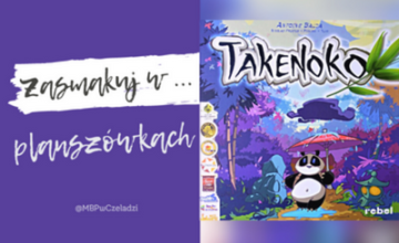 Zasmakuj w planszówkach #9