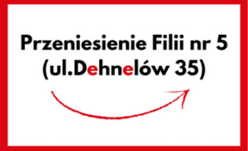 Przeniesienie Filii nr 5 