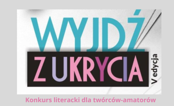 Konkurs literacki Wyjdź z ukrycia
