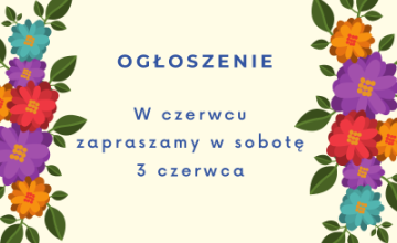 Zapraszamy w sobotę 3 czerwca