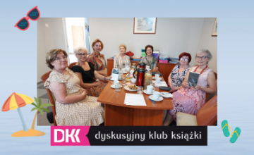 Czerwcowe spotkanie Dyskusyjnego Klubu Książki