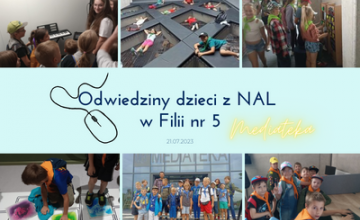 Odwiedziny dzieci z Nieobozowej Akcji Letniej w Filii nr 5