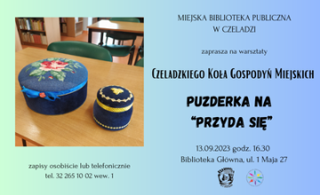 Warsztaty Czeladzkiego Koła Gospodyń Miejskich - Puzderka na przyda się