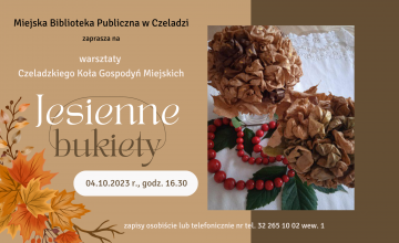 Warsztaty Czeladzkiego Koła Gospodyń Miejskich - Jesienne bukiety