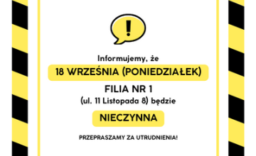Filia nr 1 nieczynna w dniu 18.09.2023