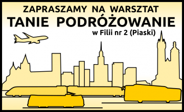 Tanie podróżowanie w Filii nr 2